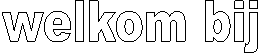 welkom bij